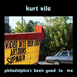 Kurt Vile - Philadelphia’s Been Good To Me [May 2026]