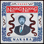Makara - Ngong Ngong  [2025]